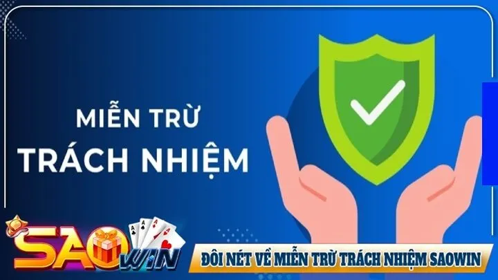 Thế nào là miễn trừ trách nhiệm Saowin?